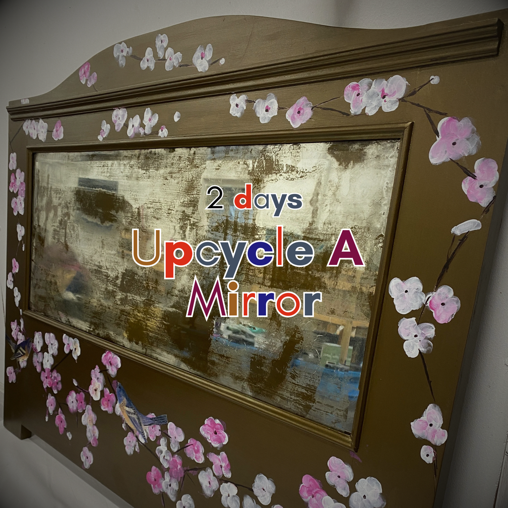 Upcycle A Mirror Workshop